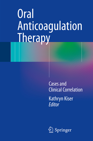 Oral Anticoagulation Therapy - Kathryn Kiser
