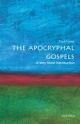 Apocryphal Gospels: A Very Short Introduction - Paul Foster