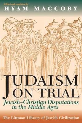 Judaism on Trial - Hyam Maccoby