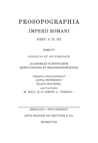 Prosopographia Imperii Romani Saec I, II, III / (P) - Leiva Petersen; Klaus Wachtel