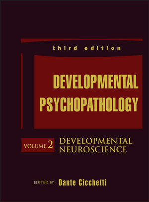 Developmental Psychopathology, Developmental Neuroscience - Dante Cicchetti