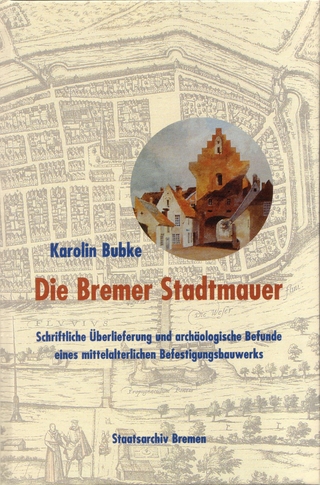 Die Bremer Stadtmauer - Karolin Bubke