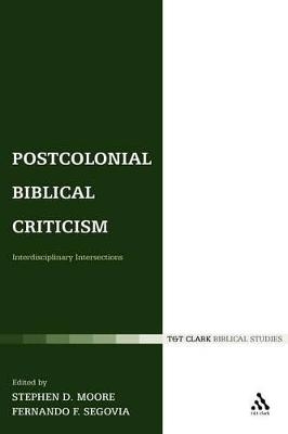 Postcolonial Biblical Criticism - Fernando F. Segovia; Professor Stephen D. Moore