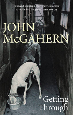 Getting Through - John McGahern