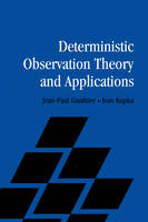 Deterministic Observation Theory and Applications - Jean-Paul Gauthier; Ivan Kupka
