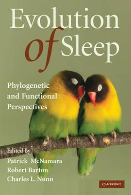 Evolution of Sleep - Patrick McNamara; Robert A. Barton; Charles L. Nunn