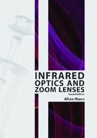 Infrared Optics and Zoom Lenses - Allen Mann
