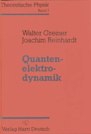Quantenelektrodynamik - Walter Greiner; Joachim Reinhardt