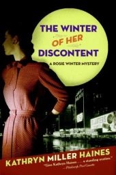 The Winter Of Her Discontent A Rosie Winter Mystery - Kathryn Miller Haines