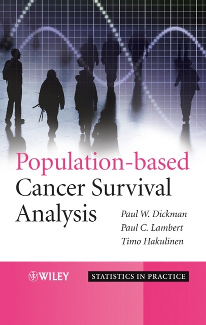 Population–based Cancer Survival Analysis - Paul W. Dickman, Paul C. Lambert, Timo Hakulinen