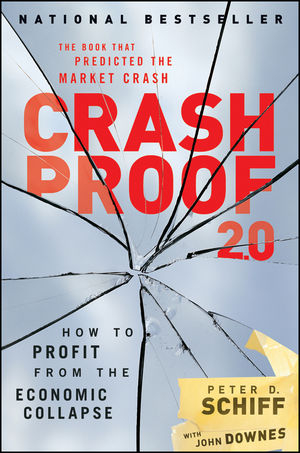 Crash Proof 2.0 - Peter D. Schiff, John Downes