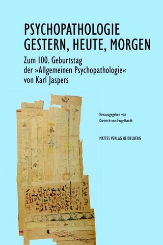 Psychopathologie - Gestern, Heute, Morgen - Dietrich von Engelhardt