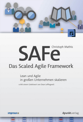 SAFe - Das Scaled Agile Framework - Christoph Mathis