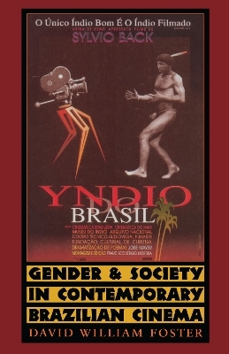 Gender and Society in Contemporary Brazilian Cinema - David William Foster
