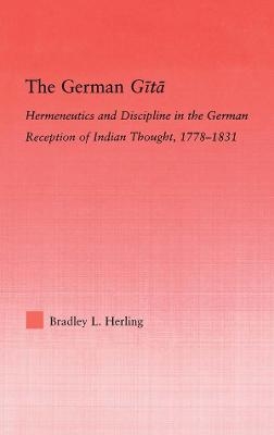 The German Gita - Bradley L. Herling