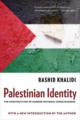 Palestinian Identity - Rashid Khalidi