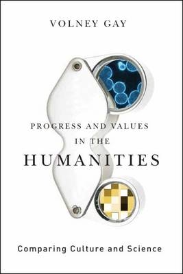 Progress and Values in the Humanities - Volney Gay