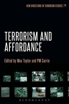 Terrorism and Affordance - Taylor Max Taylor; Currie P.M. Currie