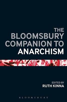 Bloomsbury Companion to Anarchism - Kinna Ruth Kinna
