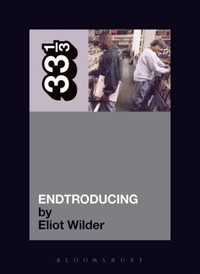 DJ Shadow's Endtroducing - Wilder Eliot Wilder
