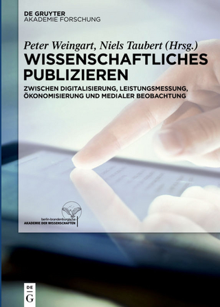 Wissenschaftliches Publizieren - Peter Weingart; Niels Taubert