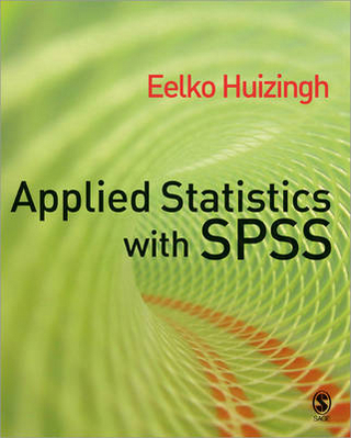 Applied Statistics with SPSS - Eelko K R E Huizingh
