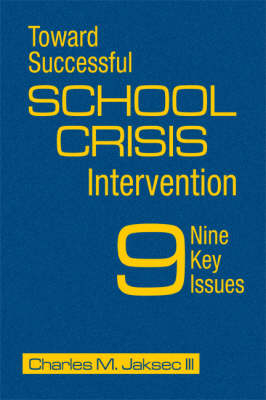 Toward Successful School Crisis Intervention - Charles M. Jaksec