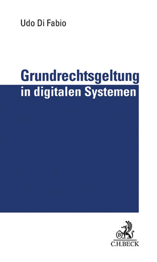 Grundrechtsgeltung in digitalen Systemen - Udo di Fabio