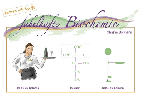 fabelhafte Biochemie - Christin Bormann