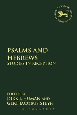 Psalms and Hebrews - Human Dirk J. Human; Steyn Gert Jacobus Steyn