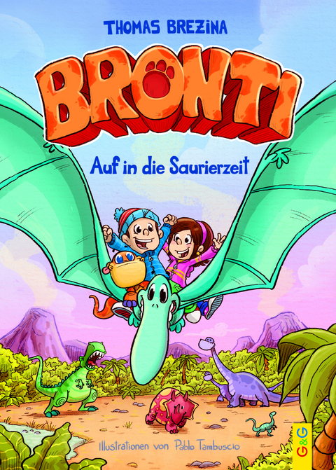 Bronti - Auf in die Saurierzeit - Thomas Brezina
