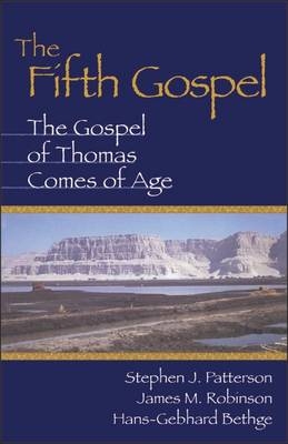 Fifth Gospel - Bethge Hans-Gebhard Bethge; Robinson James M. Robinson; Patterson Stephen J. Patterson