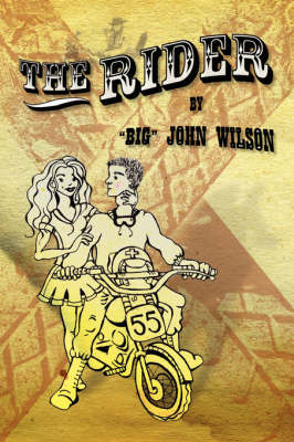The Rider - "Big" John Wilson
