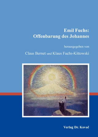 Emil Fuchs: Offenbarung des Johannes - Claus Bernet; Klaus Fuchs-Kittowski
