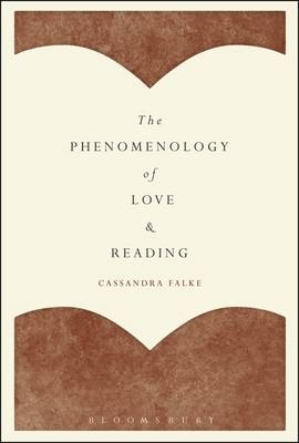 Phenomenology of Love and Reading - Falke Cassandra Falke