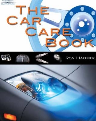 The Car Care Book - Ronald Haefner