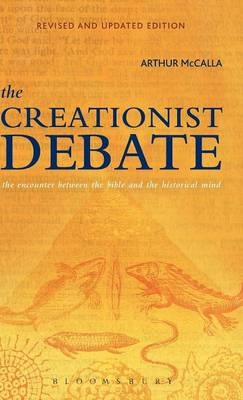 Creationist Debate, Second Edition - McCalla Arthur McCalla