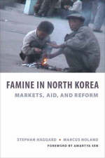 Famine in North Korea - Stephan Haggard; Marcus Noland