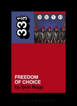 Devo's Freedom of Choice - Nagy Evie Nagy