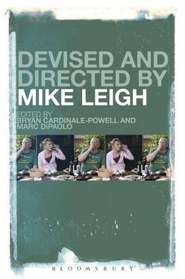 Devised and Directed by Mike Leigh - Cardinale-Powell Bryan Cardinale-Powell; DiPaolo Marc DiPaolo