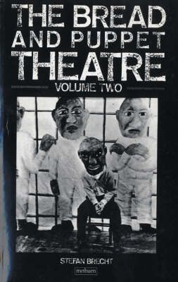 Bread & Puppet Theatre Vol 2 - Stefan Brecht