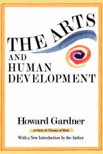 The Arts And Human Development - Howard Gardner