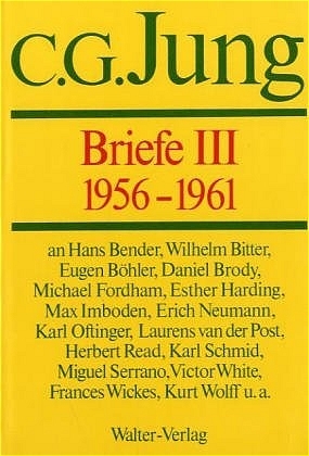 Briefe III: 1956-1961 - C.G. Jung