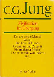 C.G.Jung, Gesammelte Werke. Bände 1-20 Hardcover / Band 10: Zivilisation im Übergang - C.G. Jung