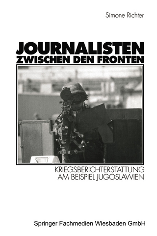 Journalisten zwischen den Fronten - Simone Richter