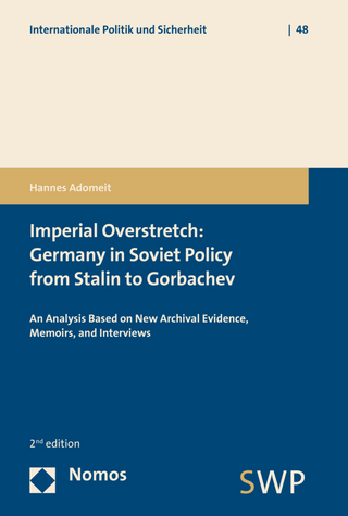 Imperial Overstretch: Germany in Soviet Policy from Stalin to Gorbachev - Hannes Adomeit