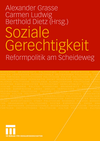 Soziale Gerechtigkeit - Alexander Grasse; Carmen Ludwig; Berthold Dietz