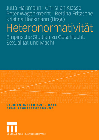 Heteronormativität - Jutta Hartmann; Christian Klesse; Peter Wagenknecht; Bettina Fritzsche; Kristina Hackmann