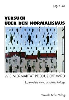 Versuch über den Normalismus - Jürgen Link