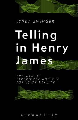 Telling in Henry James - Zwinger Lynda Zwinger